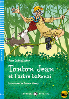 TONTON JEAN ET L'ARBRE BAKONZI - LECTURES HUB POUSSINS NIVEA