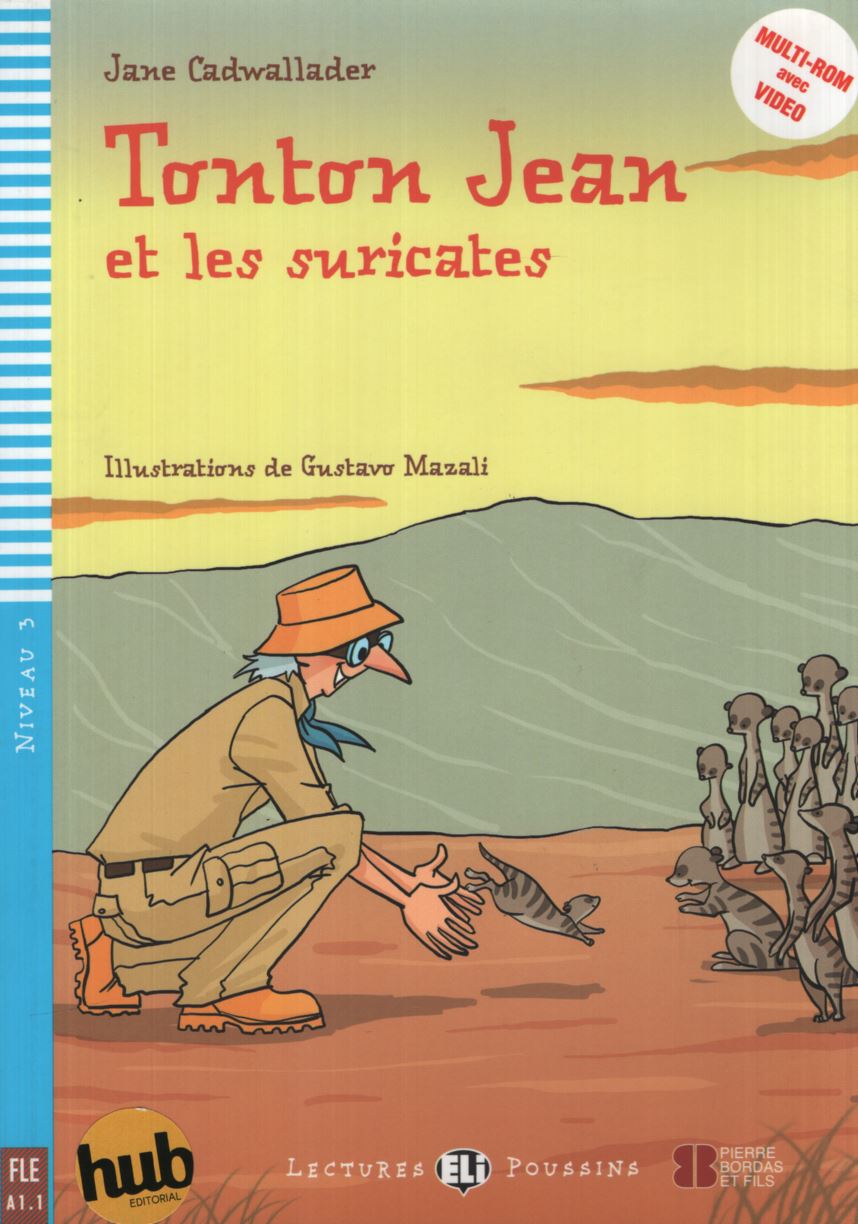 TONTON JEAN ET LES SURICATES - LECTURES HUB POUSSINS NIVEAU