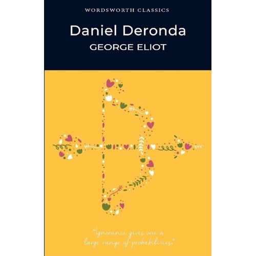 DANIEL DERONDA - WORDSWORTH CLASSICS