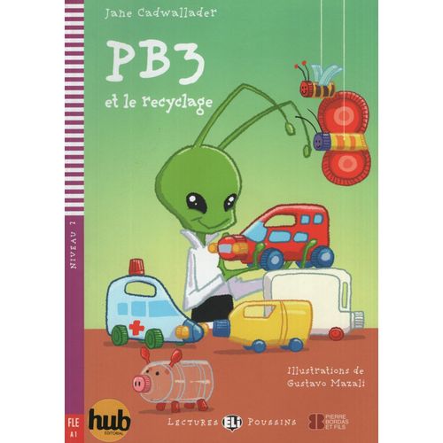 PB3 ET LE RECYCLAGE - LECTURES HUB POUSSINS NIVEAU 2