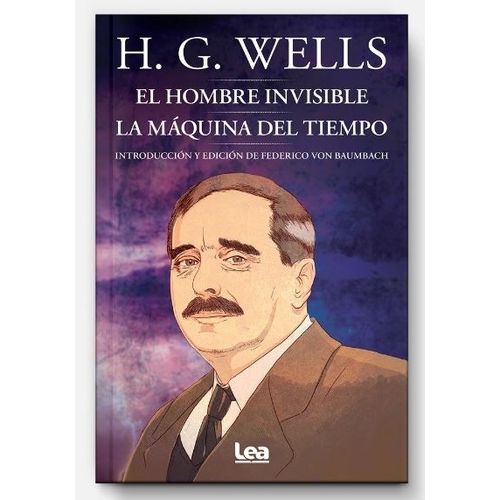 EL HOMBRE INVISIBLE - LA MAQUINA DEL TIEMPO - H. G. WELLS