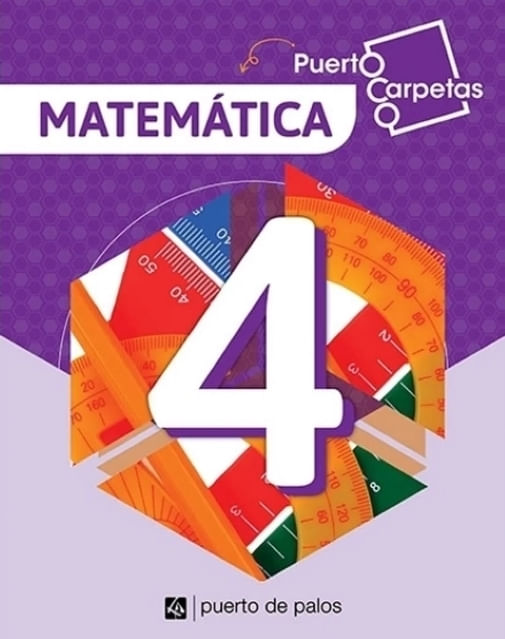 PUERTO CARPETAS 4 MATEMATICA - PUERTO DE PALOS