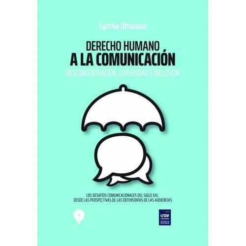 DERECHO HUMANO A LA COMUNICACION - DESCONCENTRACION, DIVERSI
