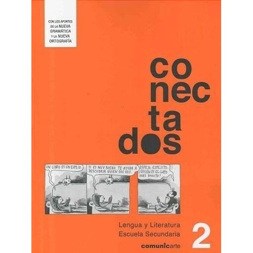 CONECTADOS 2 – LENGUA Y LITERATURA - COMUNICARTE CONECTADOS 2 – LENGUA Y LITERATURA - COMUNICARTE