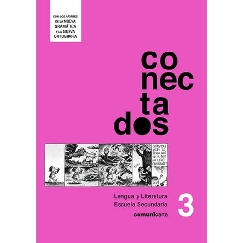 CONECTADOS 3 – LENGUA Y LITERATURA CONECTADOS 3 – LENGUA Y LITERATURA