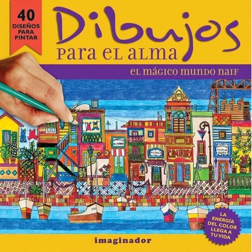 DIBUJOS PARA EL ALMA: EL MAGICO MUNDO NAIF