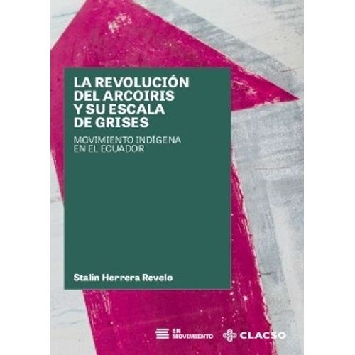 LA REVOLUCIÓN DEL ARCOIRIS Y SU ESCALA DE GRISES