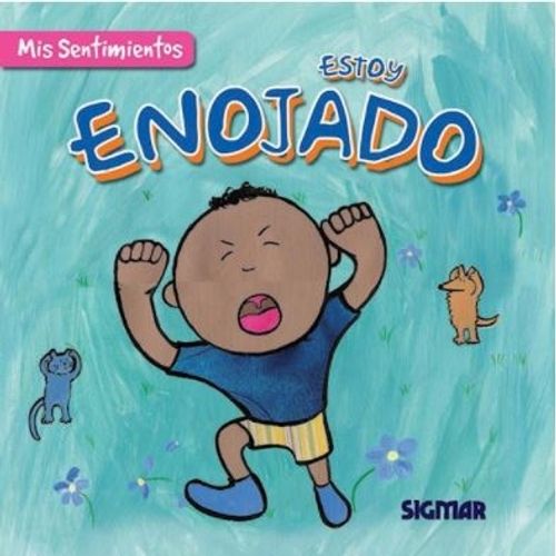 ESTOY ENOJADO - MIS SENTIMIENTOS ESTOY ENOJADO - MIS SENTIMIENTOS