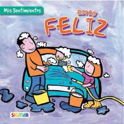 ESTOY FELIZ - MIS SENTIMIENTOS ESTOY FELIZ - MIS SENTIMIENTOS