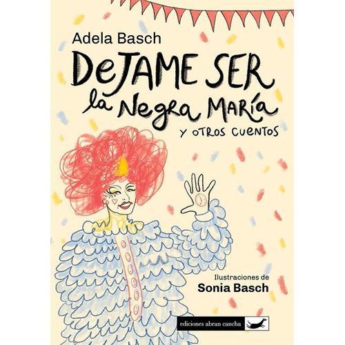 DEJAME SER LA NEGRA MARIA - ADELA BASCH
