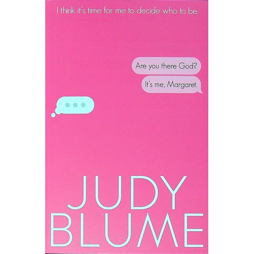 ARE YOU THERE, GOD? IT’S ME MARGARET - JUDY BLUME