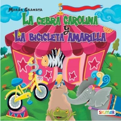 CEBRA CAROLINA, LA Y LA BICICLETA AMARILLA - PRIMERA LECTURA CEBRA CAROLINA, LA Y LA BICICLETA AMARILLA - PRIMERA LECTURA