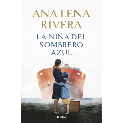 LA NIÑA DEL SOMBRERO AZUL - ANA LENA RIVERA