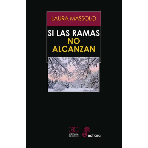 SI LAS RAMAS NO ALCANZAN - LAURA MASSOLO