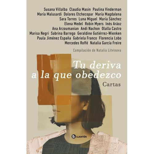 TU DERIVA A LA QUE OBEDEZCO - CARTAS