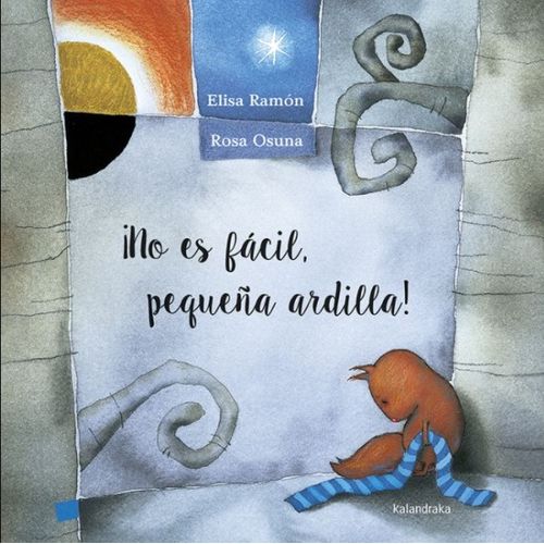 LIBRO NO ES FACIL PEQUEÑA ARDILLA - ELISA RAMON / ROSA OSUNA
