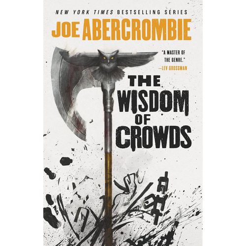 THE WISDOM OF CROWDS - THE AGE OF MADNESS 3- JOE ABERCROMBIE