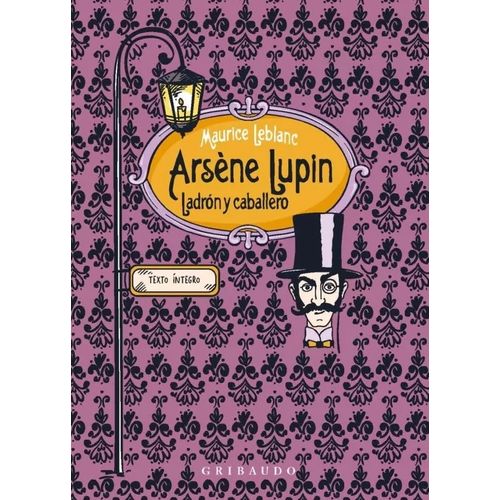 ARSENE LUPIN, LADRON Y CABALLERO - MAURICE LEBLANC