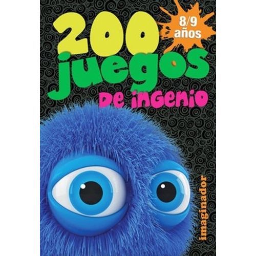 200 JUEGOS DE INGENIO PARA 8 / 9 AÑOS - JORGE R. LORETTO