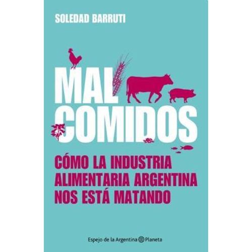 MAL COMIDOS N/ED. - SOLEDAD BARRUTI