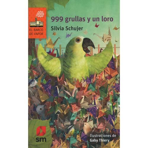 999 GRULLAS Y UN LORO - BARCO DE PAPEL NARANJA
