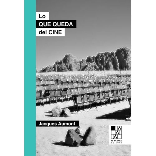 LO QUE QUEDA DEL CINE - JAQUES AUMONT