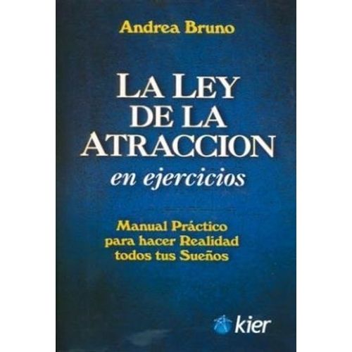 LA LEY DE LA ATRACCION EN EJERCICIOS - ANDREA BRUNO