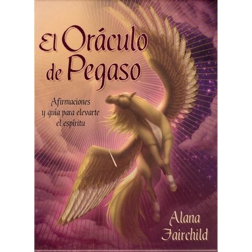 EL ORACULO DE PEGASO -  LIBRO + CARTAS - ALANA FAIRCHILD