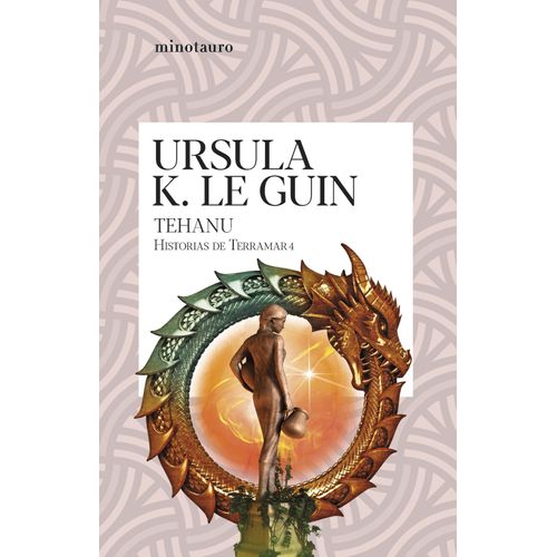 TEHANU - HISTORIAS DE TERRAMAR 4 - URSULA K. LE GUIN