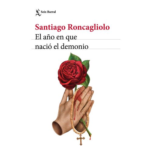 EL AÑO EN QUE NACIO EL DEMONIO - SANTIAGO RONCAGLIOLO