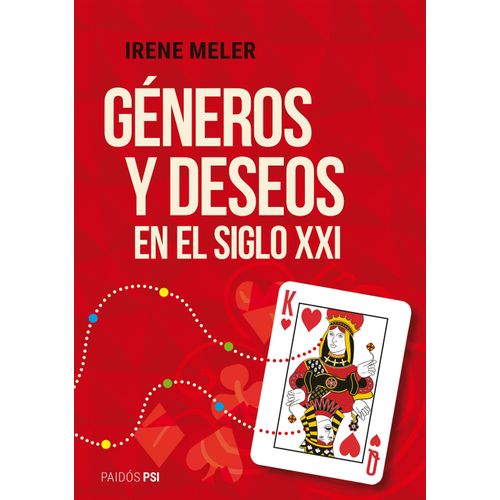 GENEROS Y DESEOS EN EL SIGLO XXI - IRENE MELER