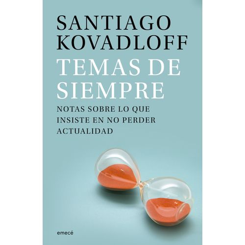 TEMAS DE SIEMPRE - SANTIAGO KOVADLOFF