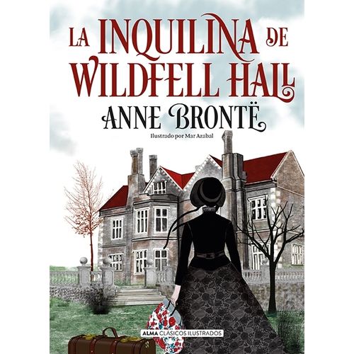 LA INQUILINA DE WILDFELL HALL - ANNE BRONTE
