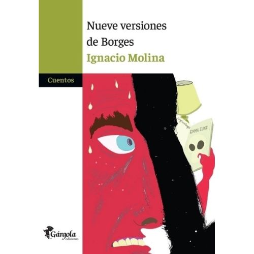 NUEVE VERSIONES DE BORGES - IGNACIO MOLINA