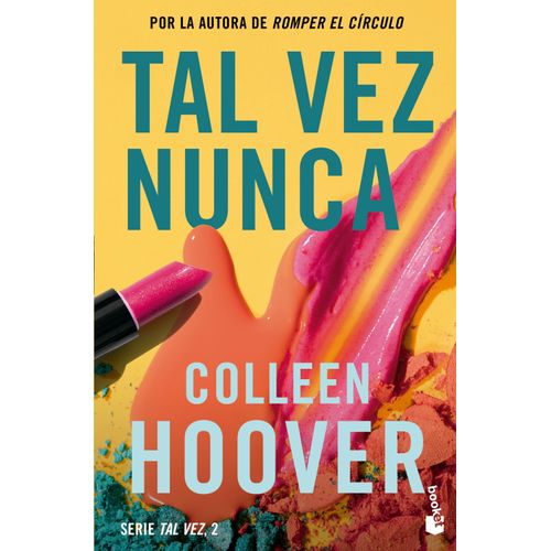 TAL VEZ NUNCA - TAL VEZ 2 - COLLEEN HOOVER