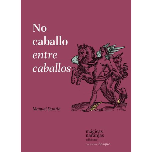 NO CABALLO ENTRE CABALLOS - MANUEL DUARTE