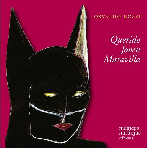 QUERIDO JOVEN MARAVILLA - OSVALDO BOSSI