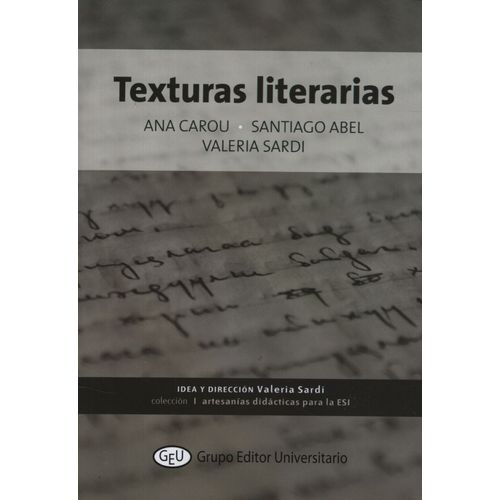 TEXTURAS LITERARIAS - CAROU / ABEL / SARDI