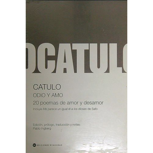 ODIO Y AMO - 20 POEMAS DE AMOR Y DESAMOR - CATULO