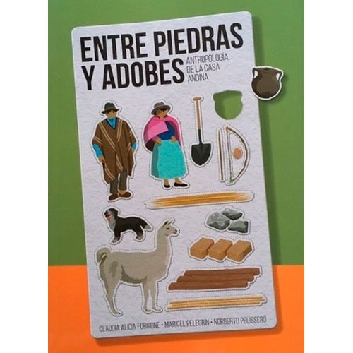 ENTRE PIEDRAS Y ADOBE - ANTROPOLOGIA DE LA CASA ANDINA