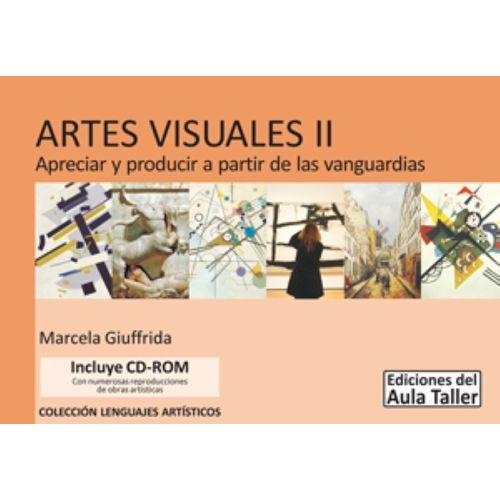 ARTES VISUALES II - APRECIAR Y PRODUCIR A PARTIR DE LAS VANG