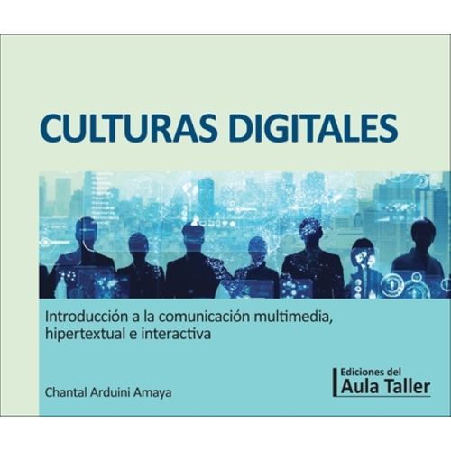 CULTURAS DIGITALES - AULA TALLER