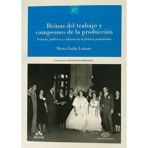 REINAS DEL TRABAJO Y CAMPEONES DE LA PRODUCCION - LOBATO