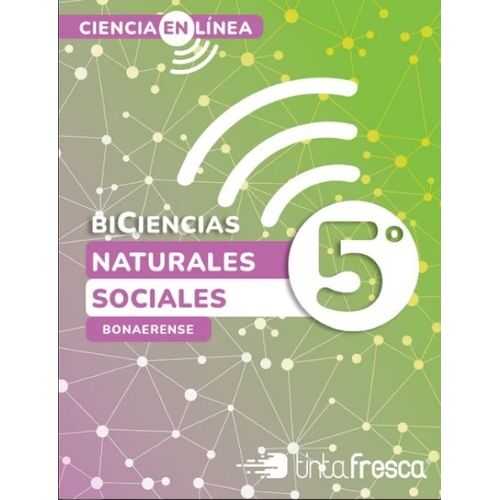 BICIENCIAS 5 BONAERENSE - CIENCIA EN LINEA