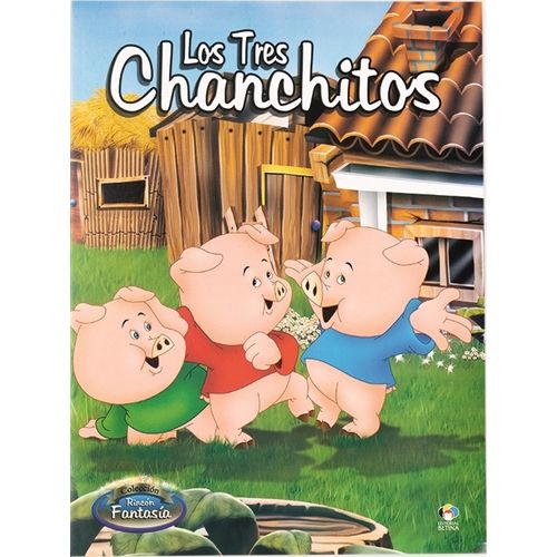 LOS TRES CHANCHITOS - RINCON FANTASIA LOS TRES CHANCHITOS - RINCON FANTASIA