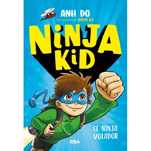 EL NINJA VOLADOR - NINJA KID 2 - ANH DO EL NINJA VOLADOR - NINJA KID 2 - ANH DO