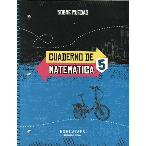 CUADERNO DE MATEMATICAS 5 - SOBRE RUEDAS
