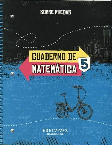CUADERNO DE MATEMATICAS 5 - SOBRE RUEDAS