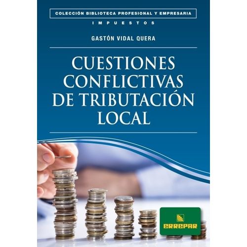 CUESTIONES CONFLICTIVAS DE TRIBUTACION LOCAL - VIDAL