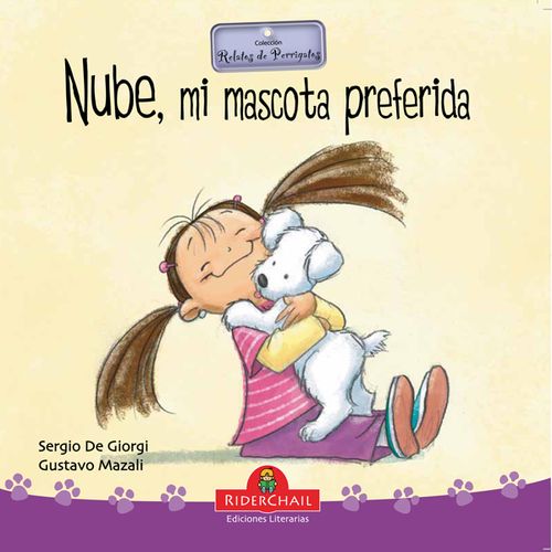 NUBE, MI MASCOTA PREFERIDA (2DA.EDICION) - RELATOS DE PERRIG
